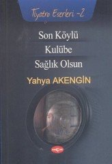 SON KÖYLÜ KULÜBE SAĞLIK OLSUN