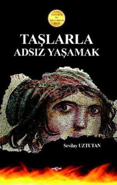 TAŞLARLA ADSIZ YAŞAMAK