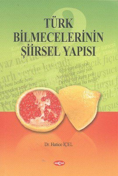 TÜRK BİLMECELERİNİN ŞİİRSEL YAPISI