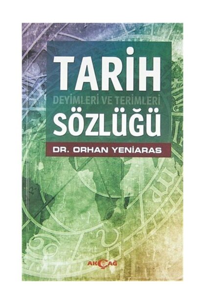 TARİH DEYİMLERİ VE TERİMLERİ SÖZLÜĞÜ