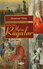 TARİHİMİZDEN İLGİNÇ RÜYALAR