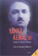 YAHYA KEMALİN DUYGU VE DÜŞÜNCE DÜNYASI