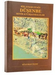 BİR AVŞAR OTAĞI: DÜŞENBE