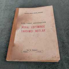 Moral Eğitimnide Yardımcı Notlar-1948 Ankara