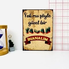 Yok Mu Yalan İnanalım Ahşap Poster