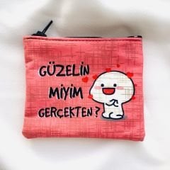 Güzelin Miyim Gerçekten Bozuk Para Cüzdanı