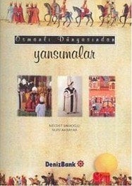 Osmanlı Dünyasından Yansımalar