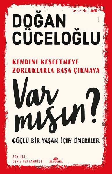 Var mısın? - Güçlü Bir Yaşam İçin Öneriler