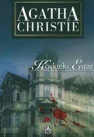 Köşkteki Esrar - Agatha Christie