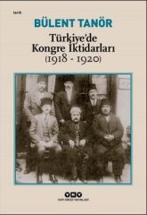 Türkiye`de Kongre İktidarları (1918-1920)