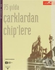 75 Yılda Çarklardan Chp´lere