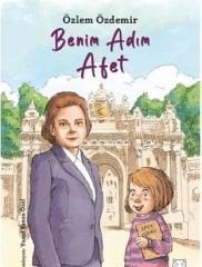 Benim Adım Afet - Özlem Özdemir