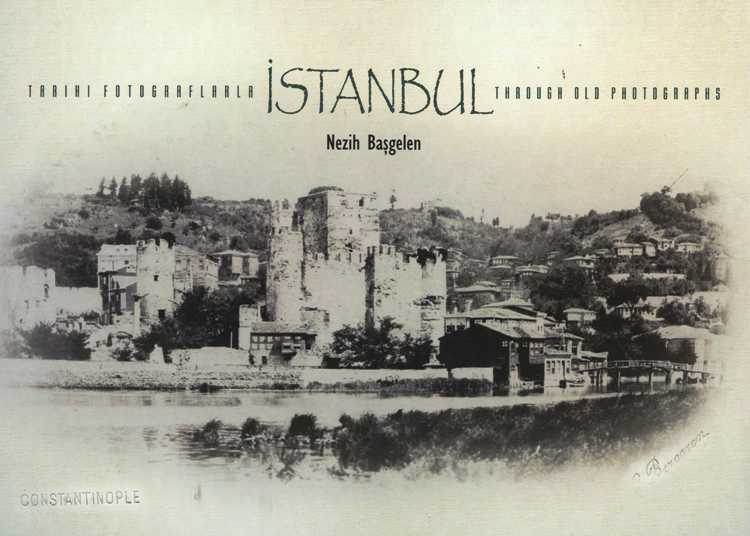 Tarihi Fotoğraflarla İstanbul Though Old Photographs