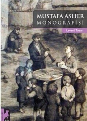 Mustafa Aslıer Monografisi