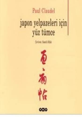 Japon Yelpazeleri İçin Yüz Tümce - Paul Claudel