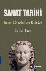 Sanat Tarihi -  Sanatın İlk Örneklerinden Günümüze