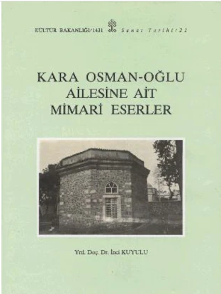 Kara Osman - Oğlu Ailesine Ait Mimari Eserler