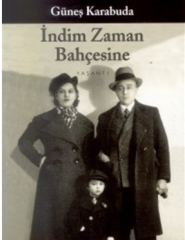 İndim Zaman Bahçesine (Güneş Karabuda)