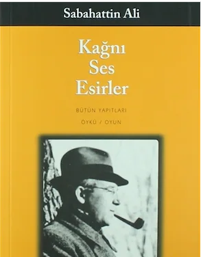 Kağnı Ses, Esirler - Sabahattin Ali