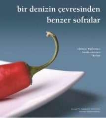 Bir Denizin Çevresinden Benzer Sofralar