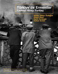 Türkiye´de Ermeniler Cemaat - Birey-Yurttaş