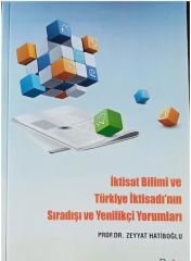 İktisat Bilimi ve Türkiye İktisadı'nın Sıradışı