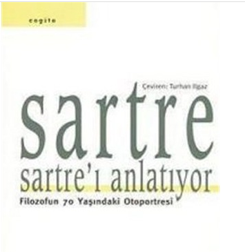 Sartre Sartre'i Anlatıyor - Jean-Paul Sartre