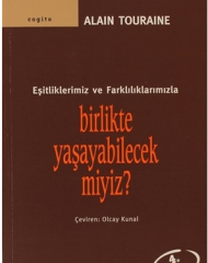 Birlikte Yaşayabilecek miyiz? (Alain Touraine)