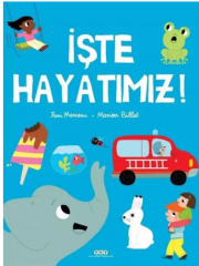 İşte Hayatımız!