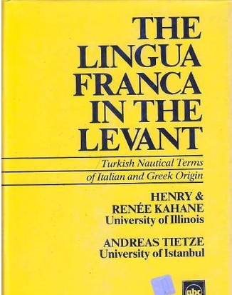 The Lingua Franca in the Levant. Turkish Nautical Terms of Italia