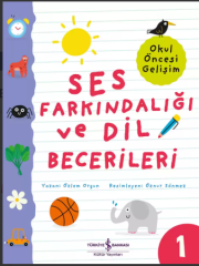 Ses Farkındalığı ve Dil Becerileri – Okul Öncesi Gelişim