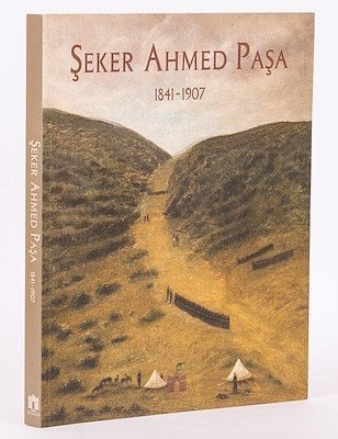 Şeker Ahmed Paşa 1841-1907