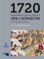 Sur-ı Hümâyûn / 1720 Şehzadelerin Sünnet Düğünü