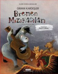 Bremen Mızıkacıları - Grimm Kardeşler