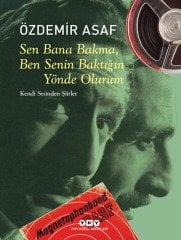 Sen Bana Bakma Ben Senin Baktığın Yönde Olurum – Kendi Sesinden Şiirler ( Ciltli )