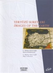 Yeryüzü Suretleri Images Of The Earth F. Muhtar Katırcıoğlu Harita Koleksiyonu