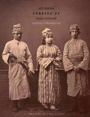 1873 yılında Türkiyede Halk Giysileri
