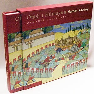 Otağ-ı Hümayun / Osmanlı Çadırları