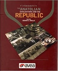 THE ANATOLİAN CİVİLİZATİONS AND THE REPUBLİC