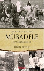 Mübadele 1923´ten Bugüne Zorunlu Göç