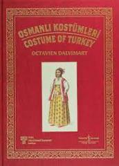 Osmanlı Kostümleri - Costume Of Turkey