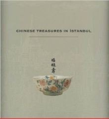 Chinese Treasures in Istanbul