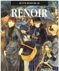 Renoir - Büyük Ressamlar Serisi