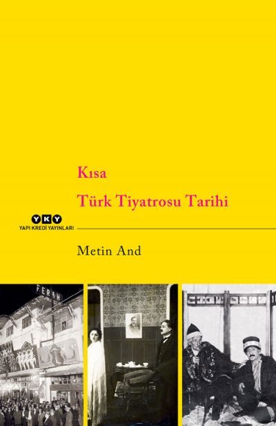 Kısa Türk Tiyatrosu Tarihi - Metin And
