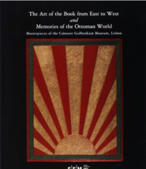 The art of the book from East to West and memories of the Ottoman World