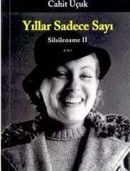 Yıllar Sadece Sayı - (Cahit Uçuk)