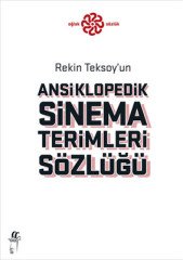 Rekin Teksoy'un Ansiklopedik Sinema Terimleri Sözlüğü