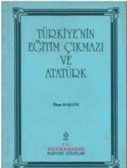 Türkiye´nin Eğitim Çıkmazı ve Atatürk - İlhan Başgöz