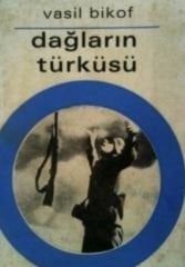 Dağların Türküsü - Vasil Bikof