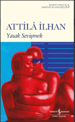 Yasak Sevişmek - Attila İlhan